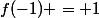 f(-1) = 1