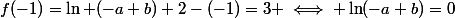 f(-1)=\ln (-a+b)+2-(-1)=3 \iff \ln(-a+b)=0