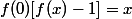 f(0)[f(x)-1]=x