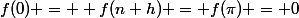 f(0) =  f(n h) = f(\pi) = 0