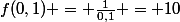 f(0,1) = \frac{1}{0,1} = 10