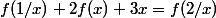f(1/x)+2f(x)+3x=f(2/x)