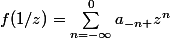 f(1/z)=\sum_{n=-\infty}^{0}{a_{-n }z^n}