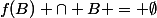 f(B) \cap B = \emptyset