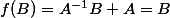 f(B)=A^{-1}B A=B