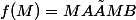 f(M)=MA×MB