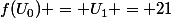 f(U_0) = U_1 = 21