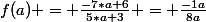 f(a) = \frac{-7*a+6}{5*a+3} = \frac{-1a}{8a}