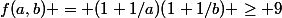 f(a,b) = (1+1/a)(1+1/b) \ge 9