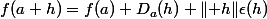 f(a+h)=f(a)+D_a(h)+\lVert h\rVert\epsilon(h)