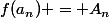 f(a_n) = A_n