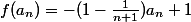 f(a_n)=-(1-\frac{1}{n+1})a_n+1