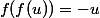f(f(u))=-u
