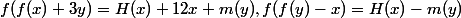 f(f(x)+3y)=H(x)+12x+m(y),f(f(y)-x)=H(x)-m(y)
