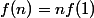 f(n)=nf(1)