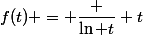 f(t) = \dfrac {\ln t} t