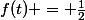 f(t) = \frac{1}{2}