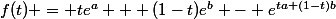 f(t) = te^a + (1-t)e^b - e^{ta+(1-t)b}