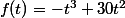 f(t)=-t^3+30t^2