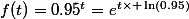f(t)=0.95^t=e^{t\times \ln(0.95)}