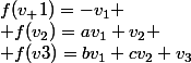 f(v_ 1)=-v_1 \\ f(v_2)=av_1+v_2 \\ f(v3)=bv_1+cv_2+v_3