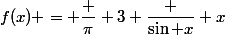 f(x) = \dfrac \pi 3 \dfrac {\sin x} x