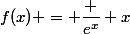 f(x) = \dfrac {e^x} x