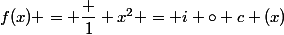 f(x) = \dfrac 1 {x^2} = i \circ c (x)