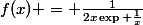 f(x) = \frac{1}{2x\exp \frac{1}{x}}