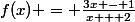 f(x) = \frac{3x - 1}{x + 2}