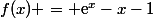 f(x) = \text{e}^{x}-x-1