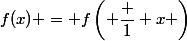 f(x) = f\left( \dfrac 1 x \right)