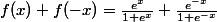 f(x)+f(-x)=\frac{e^x}{1+e^x}+\frac{e^{-x}}{1+e^{-x}}