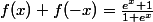 f(x)+f(-x)=\frac{e^x+1}{1+e^x}