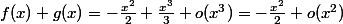 f(x)+g(x)=-\frac{x^2}{2}+\frac{x^3}{3}+o(x^3)=-\frac{x^2}{2}+o(x^2)