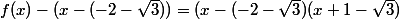 f(x)-(x-(-2-\sqrt3))=(x-(-2-\sqrt3)(x+1-\sqrt3)