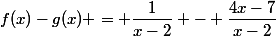 f(x)-g(x) = \dfrac{1}{x-2} - \dfrac{4x-7}{x-2}