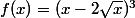 f(x)=(x-2\sqrt{x})^{3}