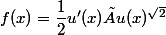 f(x)=\dfrac{1}{2}u'(x)×u(x)^{\sqrt{2}}