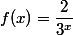 f(x)=\dfrac{2}{3^{x}}