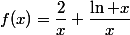 f(x)=\dfrac{2}{x}+\dfrac{\ln x}{x}