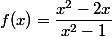 f(x)=\dfrac{x^2-2x}{x^2-1}