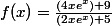 f(x)=\frac{(4xe^x)+9}{(2xe^x)+5}