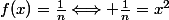 f(x)=\frac{1}{n}\Longleftrightarrow \frac{1}{n}=x^2