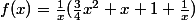 f(x)=\frac{1}{x}(\frac{3}{4}x^2+x+1+\frac{1}{x})