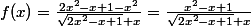f(x)=\frac{2x^2-x+1-x^2}{\sqrt{2x^2-x+1}+x}=\frac{x^2-x+1}{\sqrt{2x^2-x+1}+x}