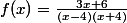 f(x)=\frac{3x+6}{(x-4)(x+4)}