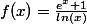 f(x)=\frac{e^x+1}{ln(x)}