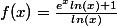 f(x)=\frac{e^xln(x)+1}{ln(x)}