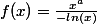 f(x)=\frac{x^a}{-ln(x)}